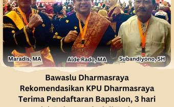 awaslu Dharmasraya Rekomendasikan KPU Dharmasraya Terima Pendaftaran Bapaslon 